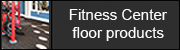 Fitness Center floor products