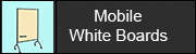 Mobile white boards