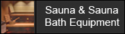 Sauna and Sauna Bath Equipment